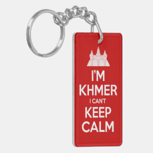 Porte-clés Je suis Khmer Je ne peux pas garder le calme