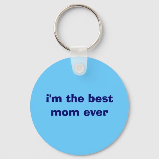 Porte-clés je suis la meilleure maman jamais (Recto)