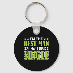 Porte-clés Je suis le meilleur homme et oui je suis célibatai