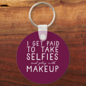 Porte-clés Je suis payé pour prendre des selfies - Younique (Recto)