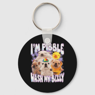 Porte-clés Je Suis Pibble Lave Mon Ventre Pibble Mème Drôle D