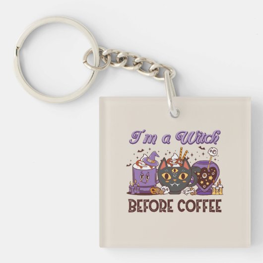 Porte-clés Je suis sorcière avant le café (Devant)
