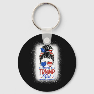 Porte-clés Je Suis Toujours Une Fille Trump Je Ne Fais Aucune