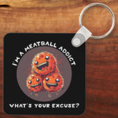 Porte-clés Je suis un accro de Meatball (Verso)