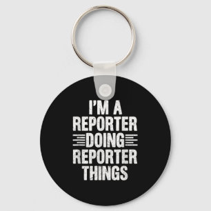 Porte-clés Je Suis Un Journaliste Qui Fait Des Choses Drôle D