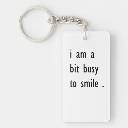 Porte-clés je suis un peu occupé à sourire (Devant)