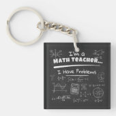 Porte-clés Je suis un professeur de maths... J'ai des problèm (Devant)
