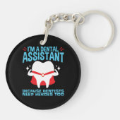 Porte-clés Je suis une assistante dentaire Dentistes Besoin d (Dos)