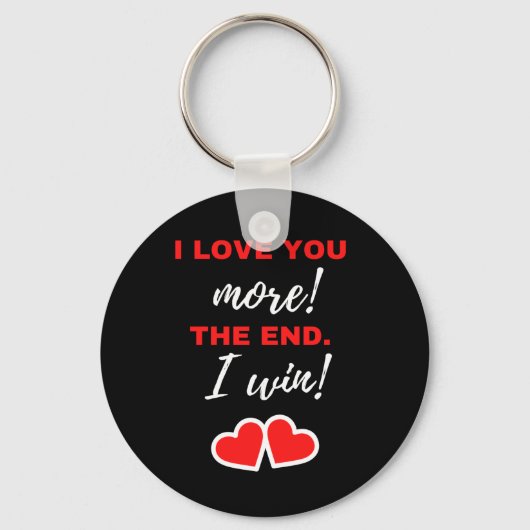 Porte-clés Je T'Aime Plus ! La fin. J'ai gagné ! (Recto)