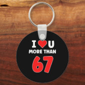Porte-clés Je t'aime plus que 67 Saint-Valentin 67 Meme Premi (Recto)