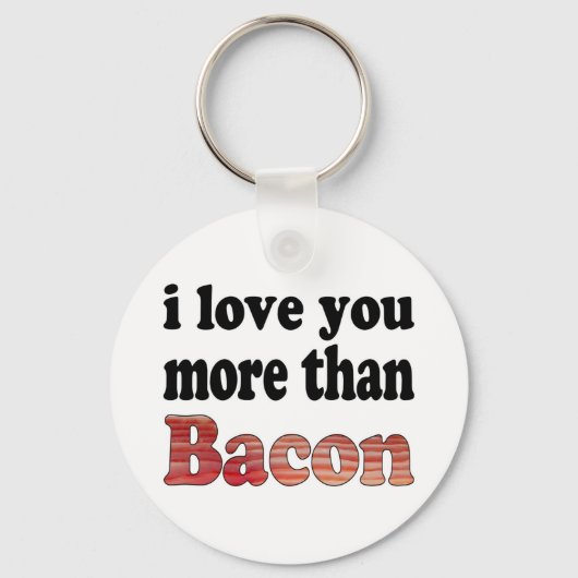 Porte-clés Je t'aime plus que le bacon (Recto)