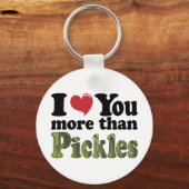 Porte-clés Je t'aime plus que les pickles (Recto)