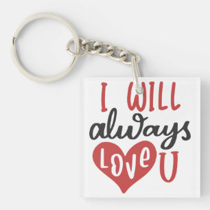 Porte-clés Je T'Aimerai Toujours Saint Valentin mignonne