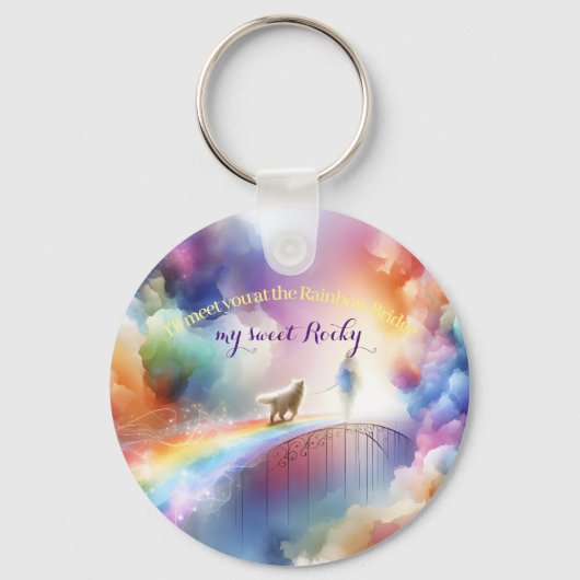 Porte-clés Je te rencontrerai au Rainbow Bridge (Recto)