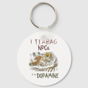Porte-clés Je Tease Les PNJ Pour La Dopamine - Drôle De Joueu