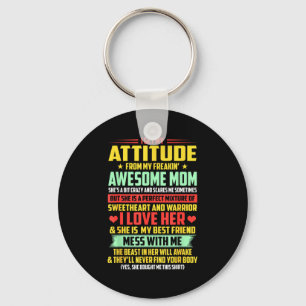 Porte-clés Je tiens mon attitude de ma mère géniale oui elle