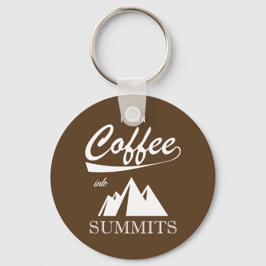 Porte-clés Je Transforme Le Café En Sommets (Recto)