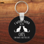 Porte-clés Je Travaille Dur Pour Que Mes Chats Puissent Avoir (Recto)