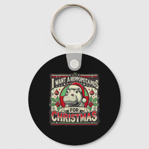 Porte-clés Je Veux Un Hippopotame Pour Noël