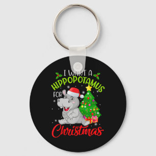 Porte-clés Je Veux Un Hippopotame Pour Noël Joyeux Hippo