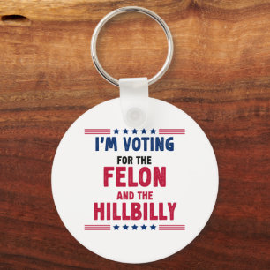 Porte-clés Je vote pour l'élection de Felon et HillBilly