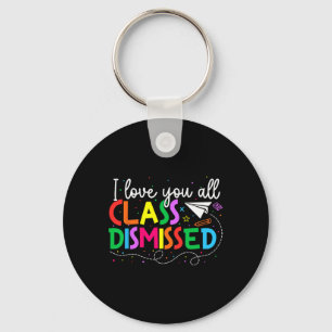 Porte-clés Je Vous Aime Tous Classe Enseignant Rejeté Jour De