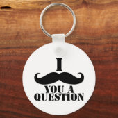 Porte-clés Je Vous Moustache Une Question (Recto)