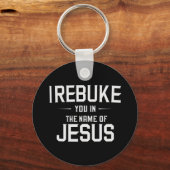 Porte-clés Je Vous Reproche Au Nom De Jésus (Recto)