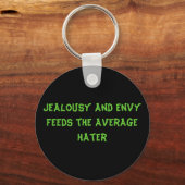 Porte-clés Jealousy and Envy Feeds The Average Hater Keychain (Recto)