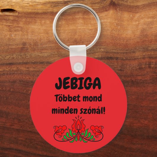 Porte-clés JEBIGA Többet minden szónál ! piros kulcstartó (Recto)