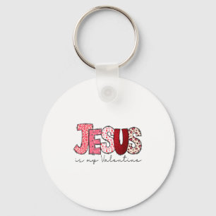 Porte-clés Jésus est ma Saint-Valentin Foi chrétienne Religie