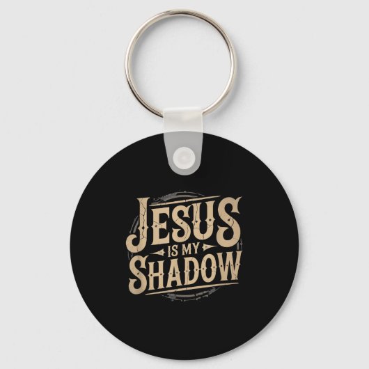 Porte-clés Jesus Is My Shadow Religious Fun Tee  (Recto)