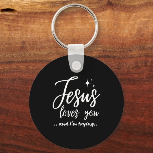 Porte-clés Jesus Loves You And I'm Trying Funny Christian Eva (Recto)