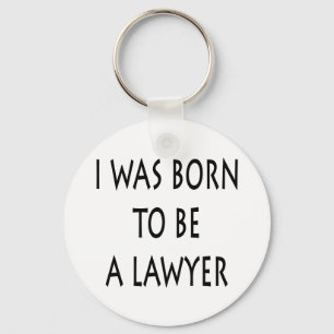 Porte-clés J'étais né pour être un avocat