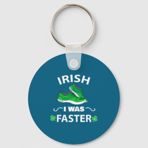 Porte-clés J'étais plus rapide drôle course Saint-Patrick irl