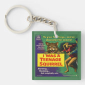 Porte-clés J'étais un écureuil adolescent Parodie (Devant)