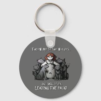 Porte-clés "Jetez-Moi Aux Loups"
