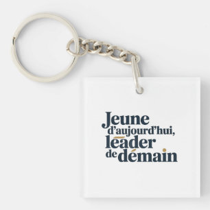 Porte-clés Jeune d'aujourd'hui, leader de demain