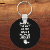 Porte-clés Jingle The Way Likes Funny Santa Claus Christmas  (Recto)