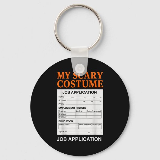 Porte-clés Job Application Funny Y Halloween Costume Trick Or (Recto)