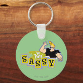 Porte-clés Johnny Bravo - Hey There Sassy (Recto)