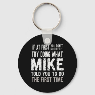 Porte-clés Joke De Noël Essaie De Faire Ce Que Mike T'A Dit D
