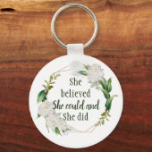 Porte-clés Jolie citation florale Elle croyait qu'elle pouvai (Recto)