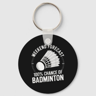 Porte-clés Joueur Badminton Weekend Prévision 100% Chance De