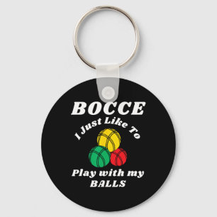 Porte-clés Joueur de Bocce Byll Amusant Citation d'humeur