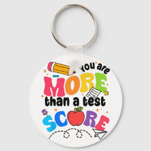 Porte-clés Jour De Test Vous Êtes Plus Qu'Un Test Score