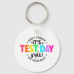 Porte-clés Jour De Test Yall Funny Test Day Pour Les Étudiant