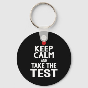 Porte-clés Jour Gardez Le Calme & ; Prenez L'Examen De Tes