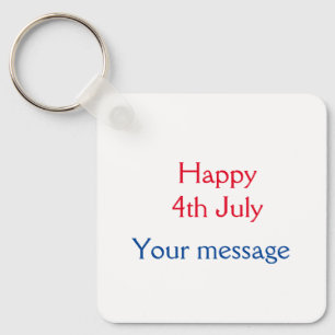 Porte-clés Joyeux 4 juillet jour de l'indépendance ajoutez no