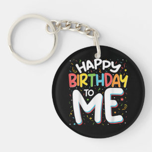 Porte-clés Joyeux Anniversaire Pour Moi Drôle Anniversaire Fê